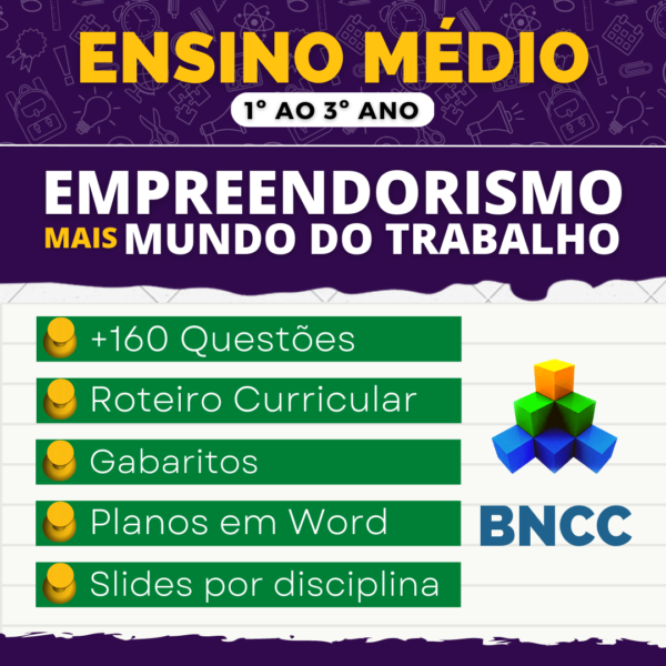 EMPREENDEDORISMO E MUNDO DO TRABALHO - Planejamentos e Atividades - BNCC 2023