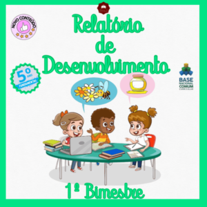 Relatório de Desenvolvimento 5º ano 1º bimestre/trimestre 2024