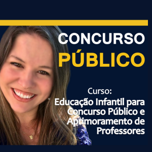 Curso Educação Infantil para Concursos e Aprimoramento de Professores samantha Ladeira