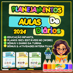 Planejamentos de Aulas Diários - Educação Infantil 2024