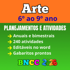 Planejamento Anual de arte 6º,7º, 8º ao 9º ano BNCC 2026