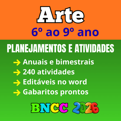 Planejamento Anual de arte 6º,7º, 8º ao 9º ano BNCC 2026