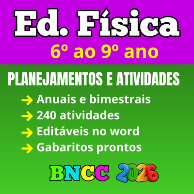Planejamento Anual de educação física 6º ao 9º ano BNCC 2026 atualizado com atividade e gabarito