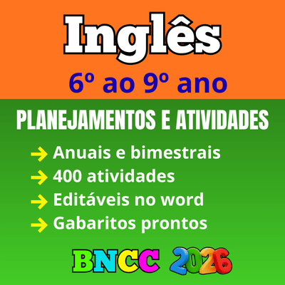 Planejamento Anual de Inglês 6º ao 9º ano BNCC 2026 atualizado e editável no word