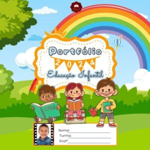 PORTFÓLIO EDUCAÇÃO INFANTIL 2024