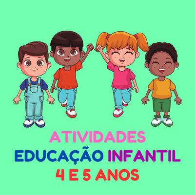 Atividades Para Educação Infantil 4 e 5 anos Para Imprimir