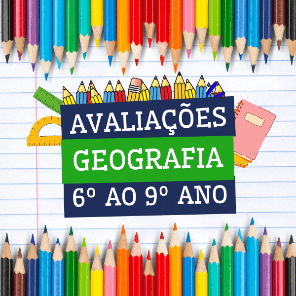 Avaliações Bimestrais 6º, 7º, 8º e 9º Ano Ensino Fundamental