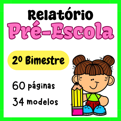 Relatório de Desenvolvimento Pré-escola1 e 2 [2º Bimestre]