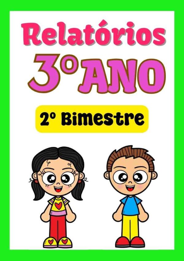 Relatório de desenvolvimento 3º ano - (2º bimestre)