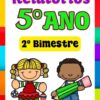 Relatório de desenvolvimento descritivo do aluno quinto ano ensino fundamental segundo bimestre editável no Word