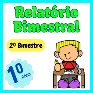 Relatório de desenvolvimento 1º ano - (2º bimestre)