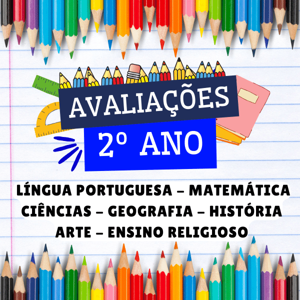 2º ANO - AVALIAÇÕES PRONTAS - BNCC 2024