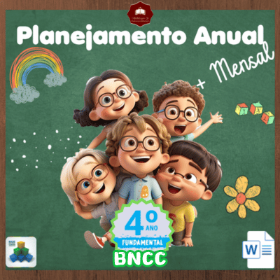 Plano Anual e Mensal 4º Ano de Acordo Com a BNCC 2024