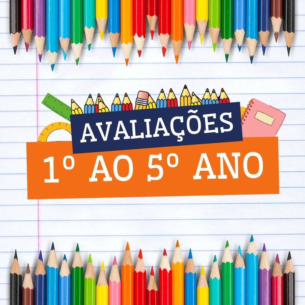 avaliações 1 ao 5 ano fundamental