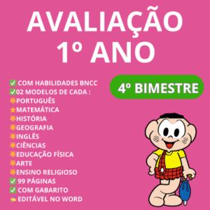 Avaliação quarto 4º bimestre para o primeiro 1º ano do ensino fundamental contendo todas as disciplinas editável no word: português, matemática, história. geografia, ciências, ensino religiosos, educação física e arte.