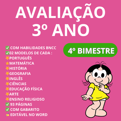 Avaliação quartobimestre para o terceiro 3º ano do ensino fundamental contendo todas as disciplinas editável no word: português, matemática, história. geografia, ciências, ensino religiosos, educação física e arte.