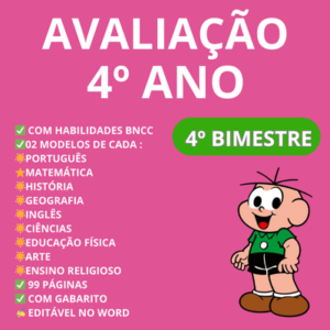 Avaliação quarto 4º bimestre para o quarto 4º ano do ensino fundamental contendo todas as disciplinas editável no word: português, matemática, história. geografia, ciências, ensino religiosos, educação física e arte.