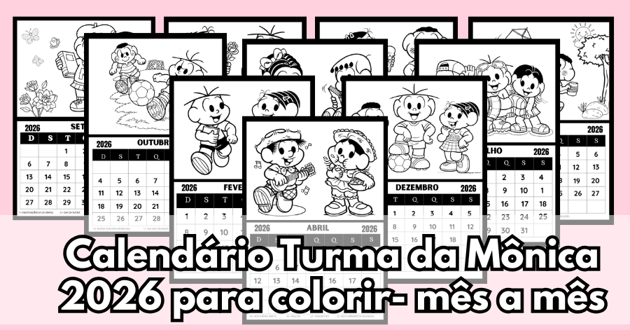 calendário turma monica 2026 para colorir e imprimir educação infantil