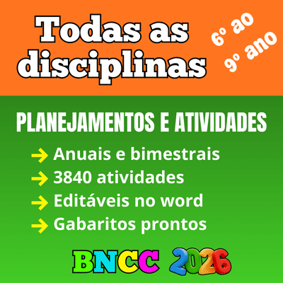 Planejamento anual sexto ao nono ano ensino fundamental 2026. Para o 6º ano, 7º ano, 8º ano e 9º ano atualizado com atividades e gabarito