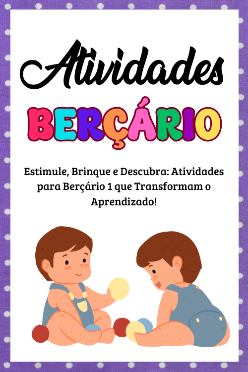 Atividades para os pequenos do berçário 1 e 2