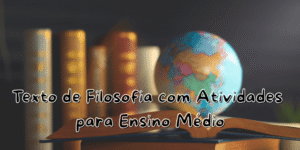 Textos de filosofia com atividades para o ensino médio prontos para imprimir