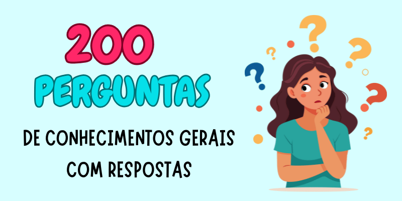200 perguntas de conhecimentos gerais com respostas para gincanas, torta na cara e brincadeiras
