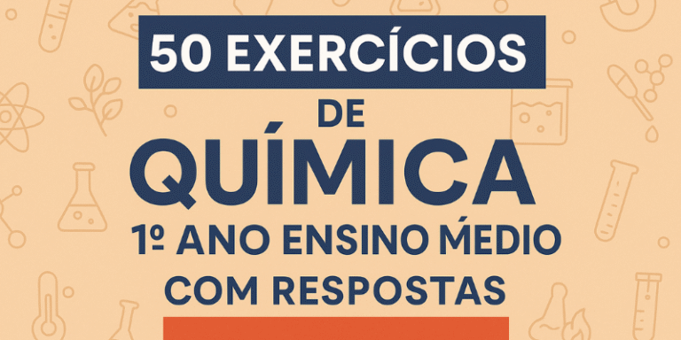 50 exercícios de química 1º ano ensino médio com respostas gratuitos