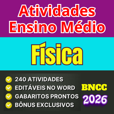 Atividades de física ensino médio bncc 2026 para consolidação das habilidades estudadas nos conteúdos da disciplina