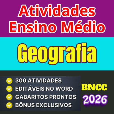 Atividades de geografia ensino médio bncc 2026 seguindo critérios da bncc e com gabaritos para conferência das respostas