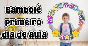 bambolê primeiro dia de aula para imprimir