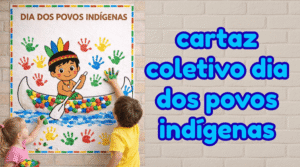 atividade de páscoa com cartazcartaz coletivo dia dos povos indígenascoletivo para educação infantil