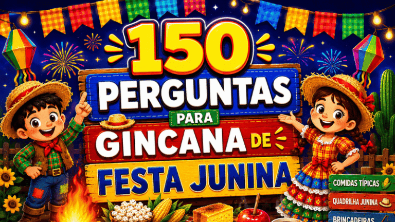 150 perguntas para gincanas de festa junina