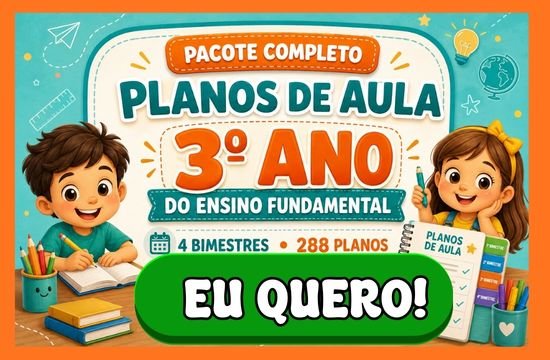 Pacote completo com 288 planos de aula do 3º ano