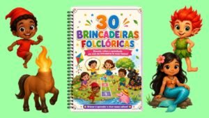 30 brincadeiras folclóricas para crianças