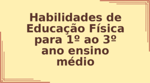 Habilidades de Educação Física para 1º ao 3º ano ensino médio capa