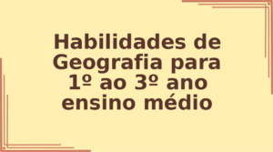 Habilidades de Geografia para 1º ao 3º ano ensino médio capa