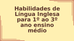 Habilidades de Língua Inglesa para 1º ao 3º ano ensino médio capa