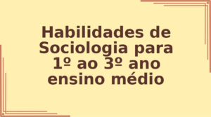 Habilidades de Sociologia para 1º ao 3º ano ensino médio capa